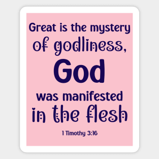 Great is the Mystery of Godliness - 1 Timothy 3:16 - Bible Verse Magnet